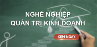Học quản trị kinh doanh ra làm gì? Cẩm nang nghề nghiệp từ A đến Z bcvt.edu.vn