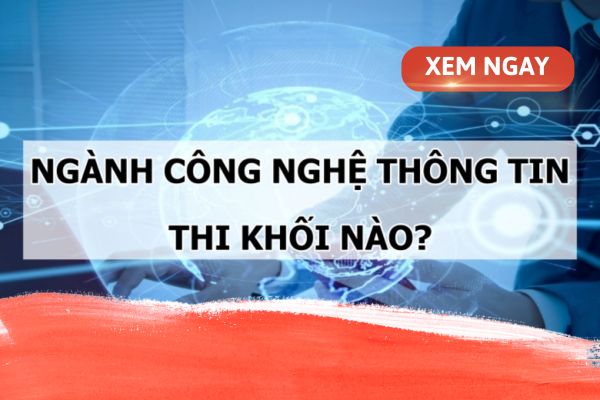 nganh cong nghe thong tin khoi nao